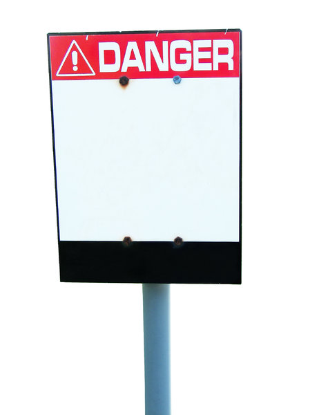 Danger! Sign